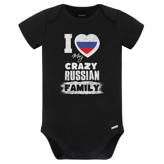 I Love My Crazy Russian Family Funny Russia Flag Baby Bodysuit (Black)
