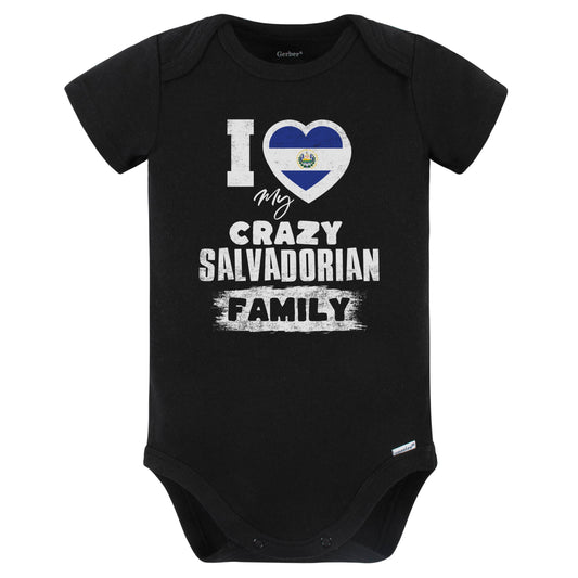I Love My Crazy Salvadorian Family Funny El Salvador Flag Baby Bodysuit (Black)