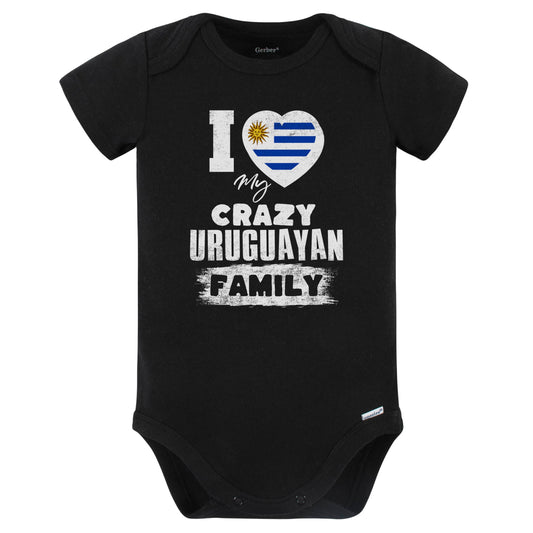 I Love My Crazy Uruguayan Family Funny Uruguay Flag Baby Bodysuit (Black)