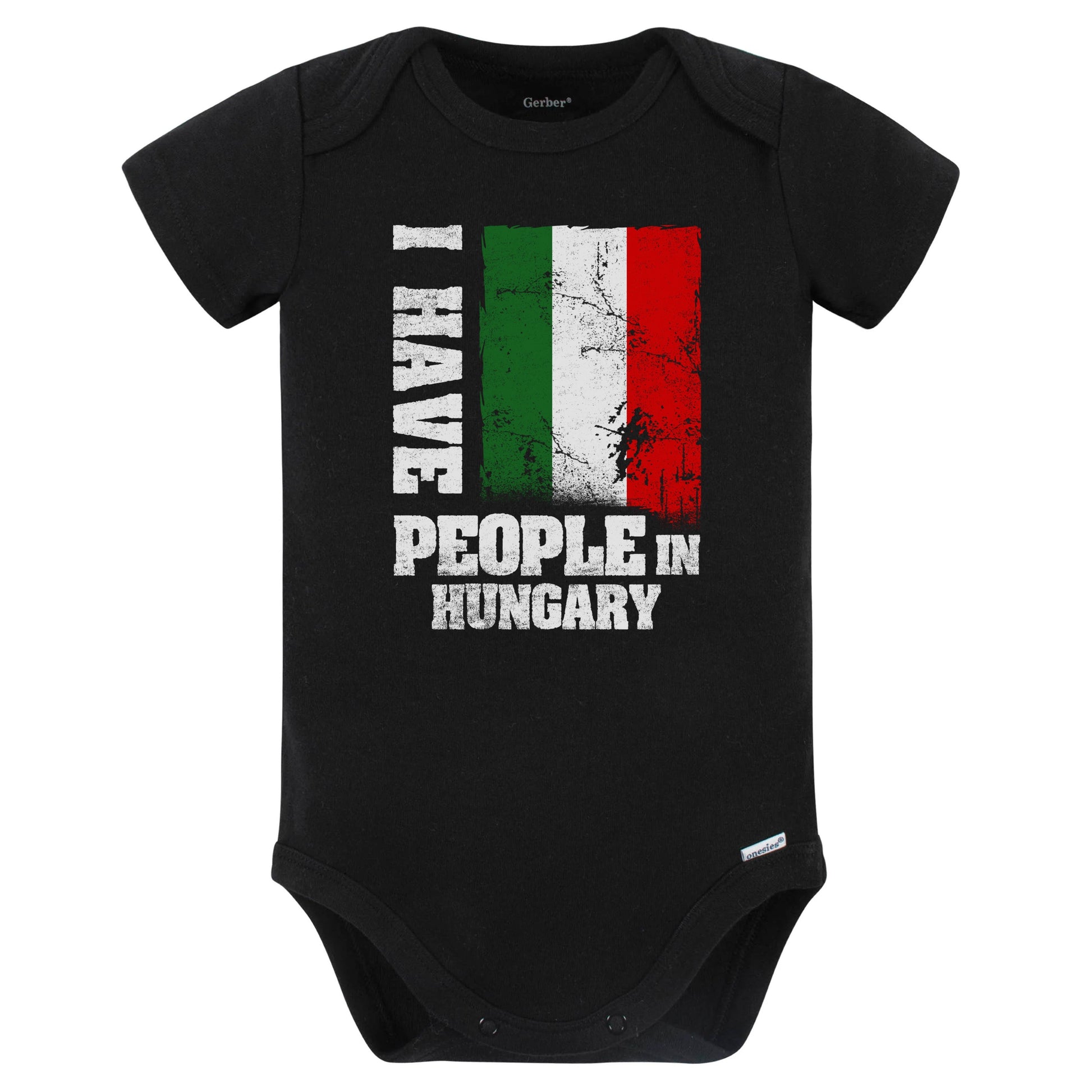 I Have People In Hungary Hungarian Flag Baby Bodysuit (Black)