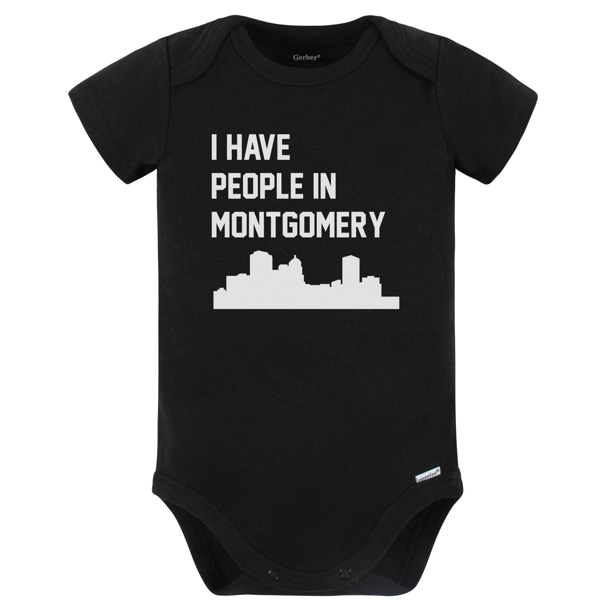 I Have People In Montgomery Alabama Skyline Baby Bodysuit (Black)