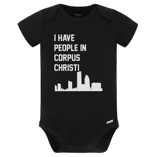 I Have People In Corpus Christi Texas Skyline Baby Bodysuit (Black)