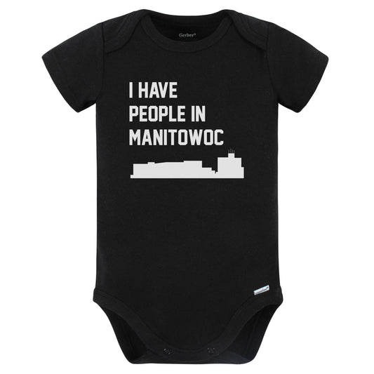 I Have People In Manitowoc Wisconsin Skyline Baby Bodysuit (Black)