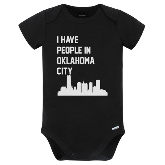 I Have People In Oklahoma City Oklahoma Skyline Baby Bodysuit (Black)