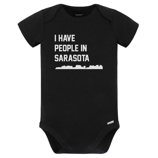 I Have People In Sarasota Florida Skyline Baby Bodysuit (Black)