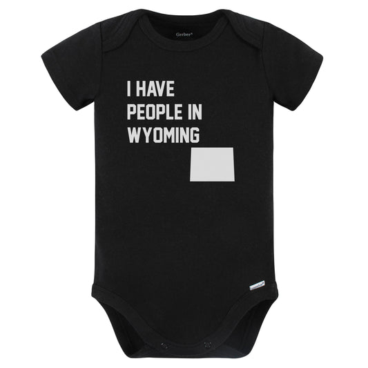 I Have People In Wyoming Baby Bodysuit (Black)