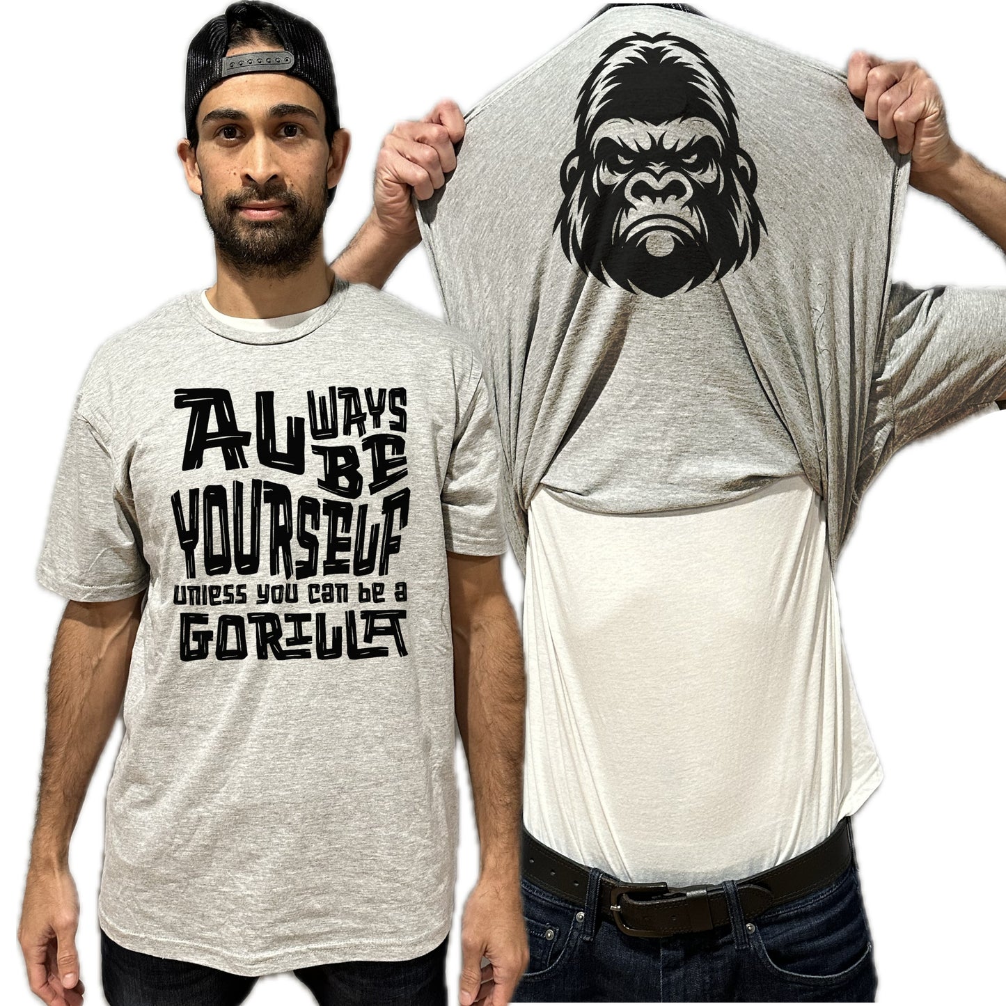 Always Be Yourself Unless You Can Be A Gorilla Funny Flip Shirt