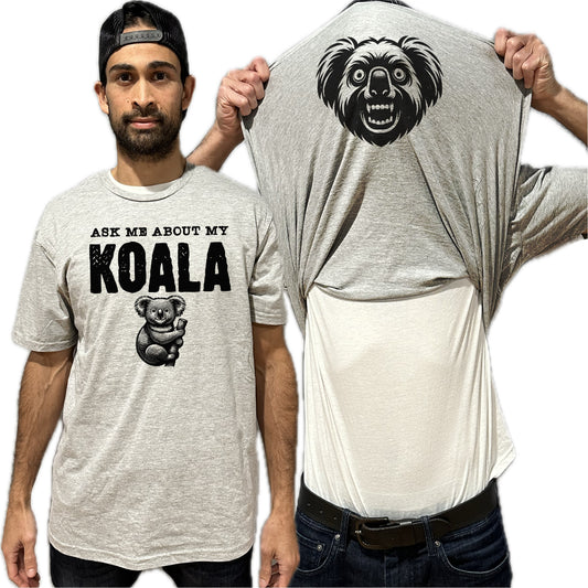 Ask Me About My Koala Flip Shirt - Funny Animal T-Shirt Flip Tee
