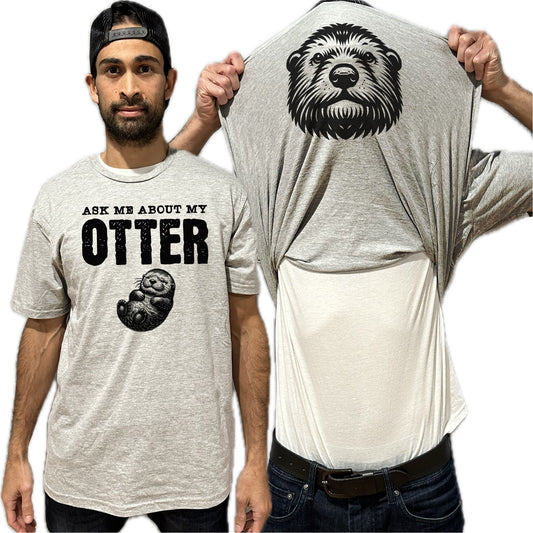 Ask Me About My Otter Flip Shirt - Funny Animal T-Shirt Flip Tee
