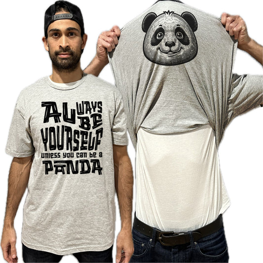 Always Be Yourself Unless You Can Be A Panda Flip Shirt - Funny Panda Bear Face Flip Tee T-Shirt