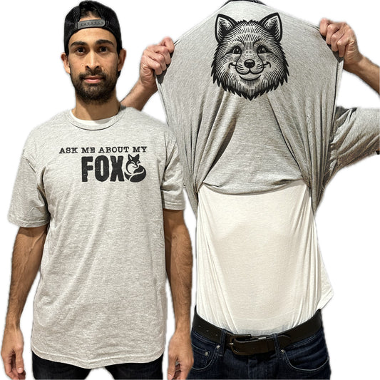 Ask Me About My Fox Flip Shirt - Funny Fox T-Shirt - Adult and Youth Sizes