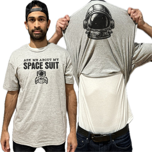 Ask Me About My Space Suit Flip Shirt - Funny Astronaut T-Shirt - Adult and Youth Sizes