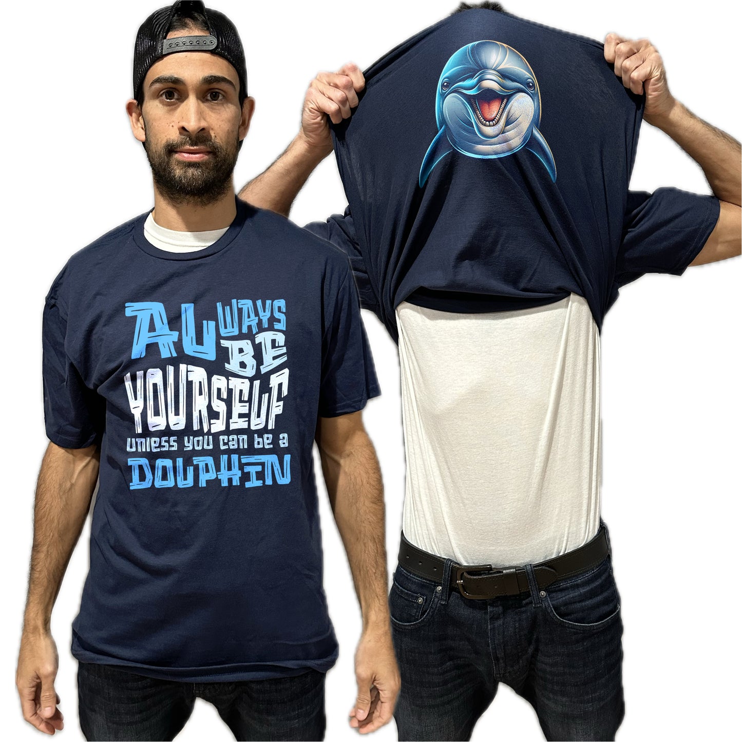 Always Be Yourself Unless You Can Be A Dolphin Flip Shirt - Funny Animal Face T-Shirt Flip Tee