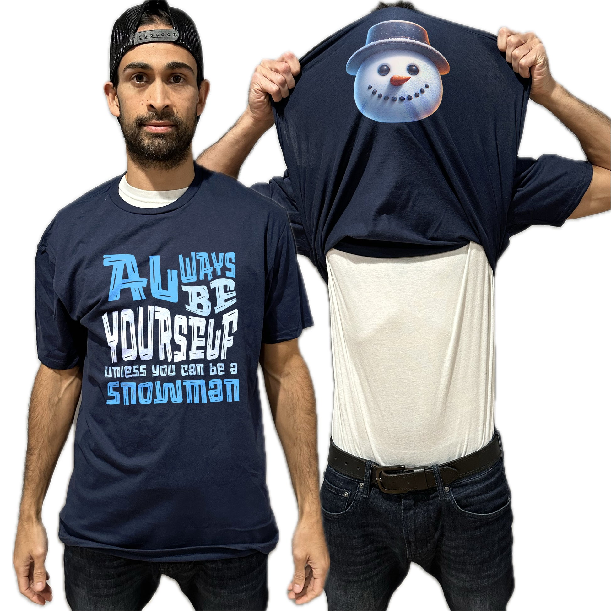 Always Be Yourself Unless You Can Be A Snowman Flip Shirt - Funny Snowman Face T-Shirt Flip Tee