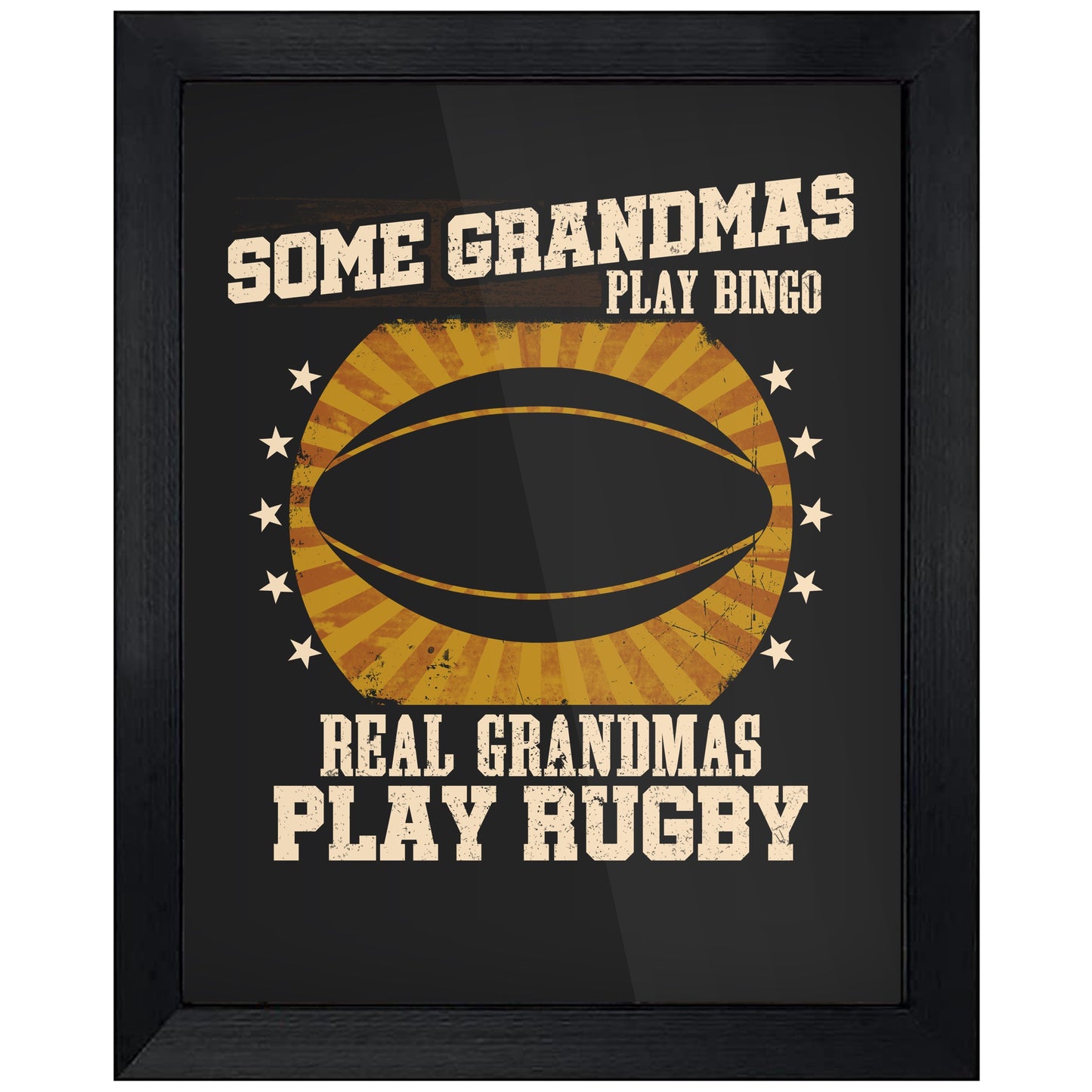 Some Grandmas Play Bingo Real Grandmas Play Rugby Funny 8"x10" Wall Art Print