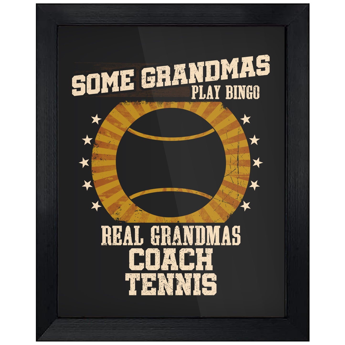 Some Grandmas Play Bingo Real Grandmas Coach Tennis Funny 8"x10" Wall Art Print