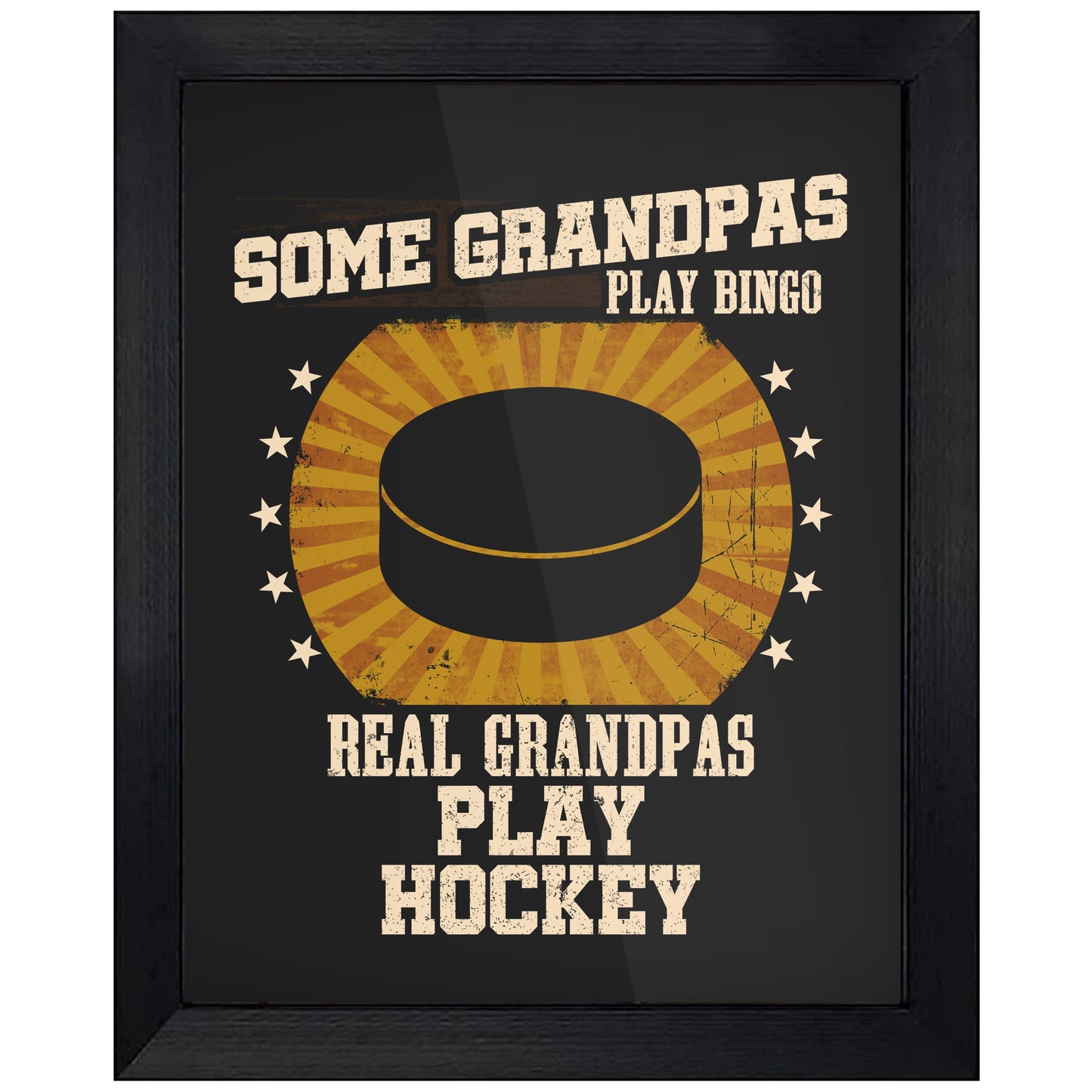 Some Grandpas Play Bingo Real Grandpas Play Hockey Funny 8"x10" Wall Art Print
