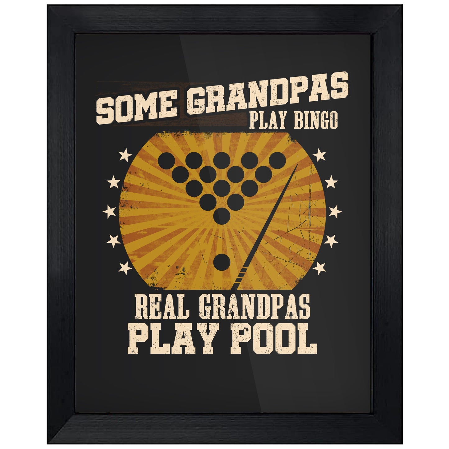 Some Grandpas Play Bingo Real Grandpas Play Pool Funny 8"x10" Wall Art Print