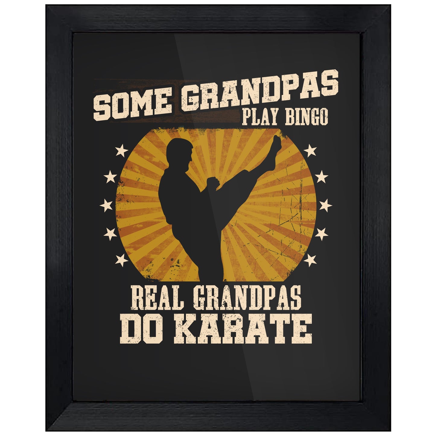 Some Grandpas Play Bingo Real Grandpas Do Karate Funny 8"x10" Wall Art Print
