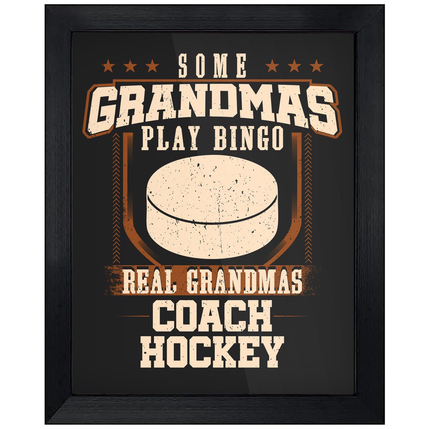 Some Grandmas Play Bingo Real Grandmas Coach Hockey  8"x10" Wall Art Print