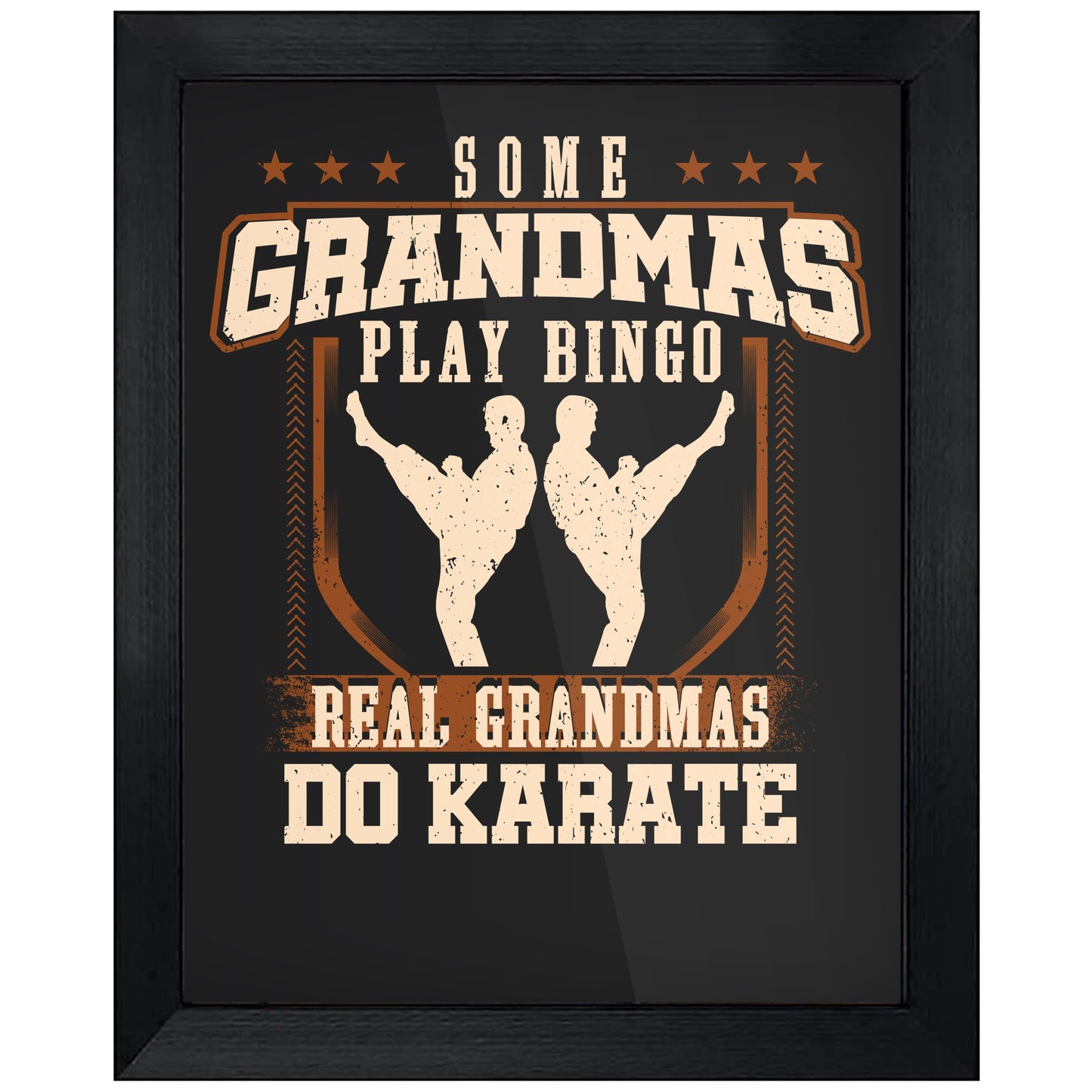 Some Grandmas Play Bingo Real Grandmas Do Karate  8"x10" Wall Art Print