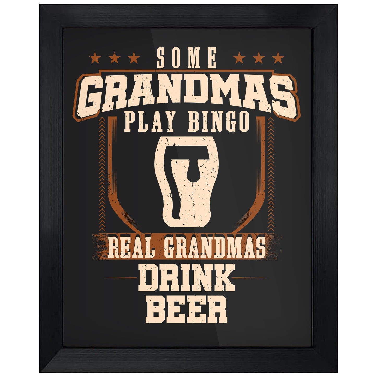 Some Grandmas Play Bingo Real Grandmas Drink Beer  8"x10" Wall Art Print
