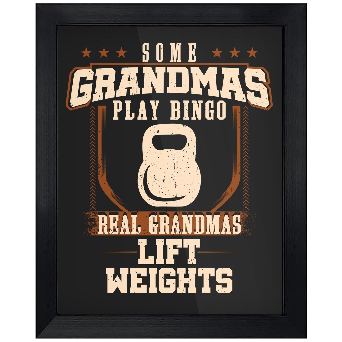 Some Grandmas Play Bingo Real Grandmas Lift Weights  8"x10" Wall Art Print