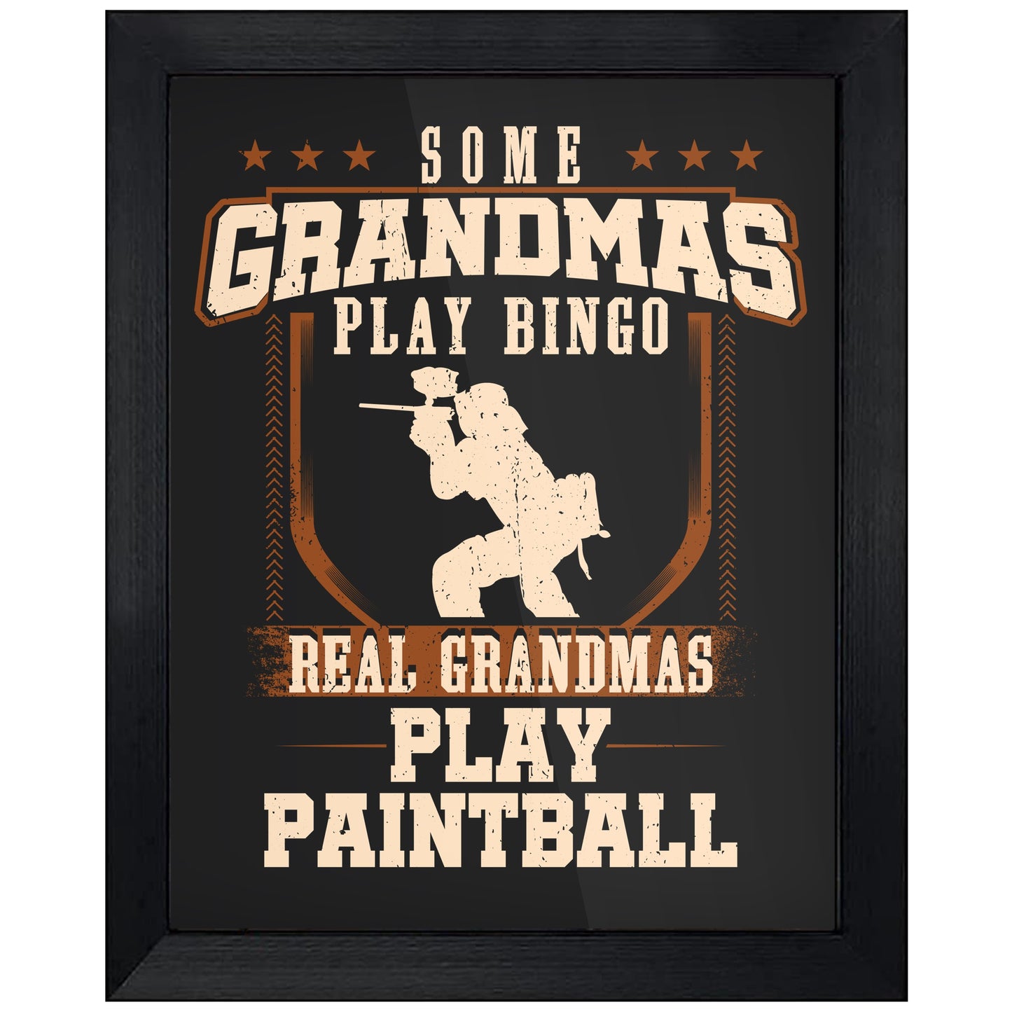Some Grandmas Play Bingo Real Grandmas Play Paintball  8"x10" Wall Art Print