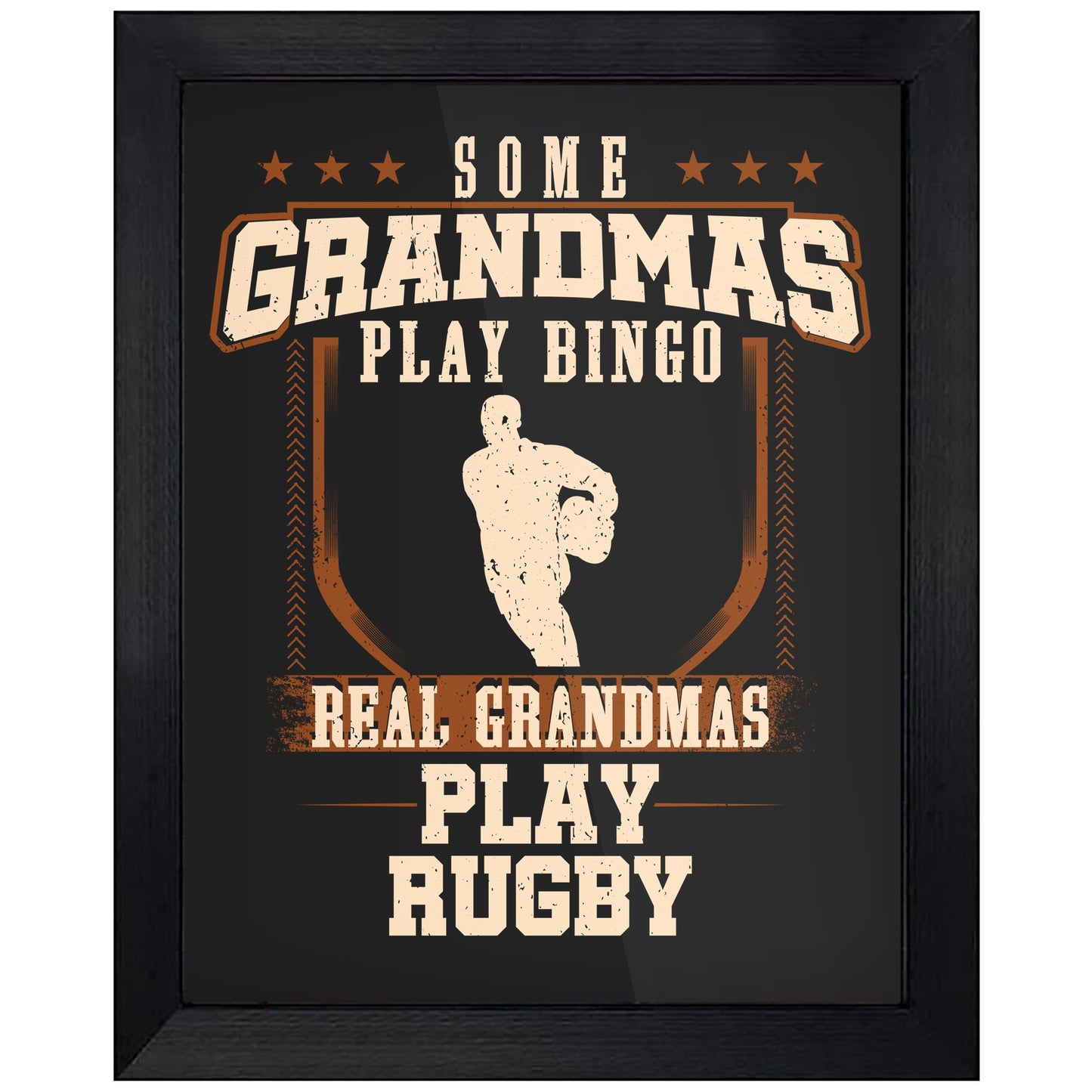 Some Grandmas Play Bingo Real Grandmas Play Rugby  8"x10" Wall Art Print