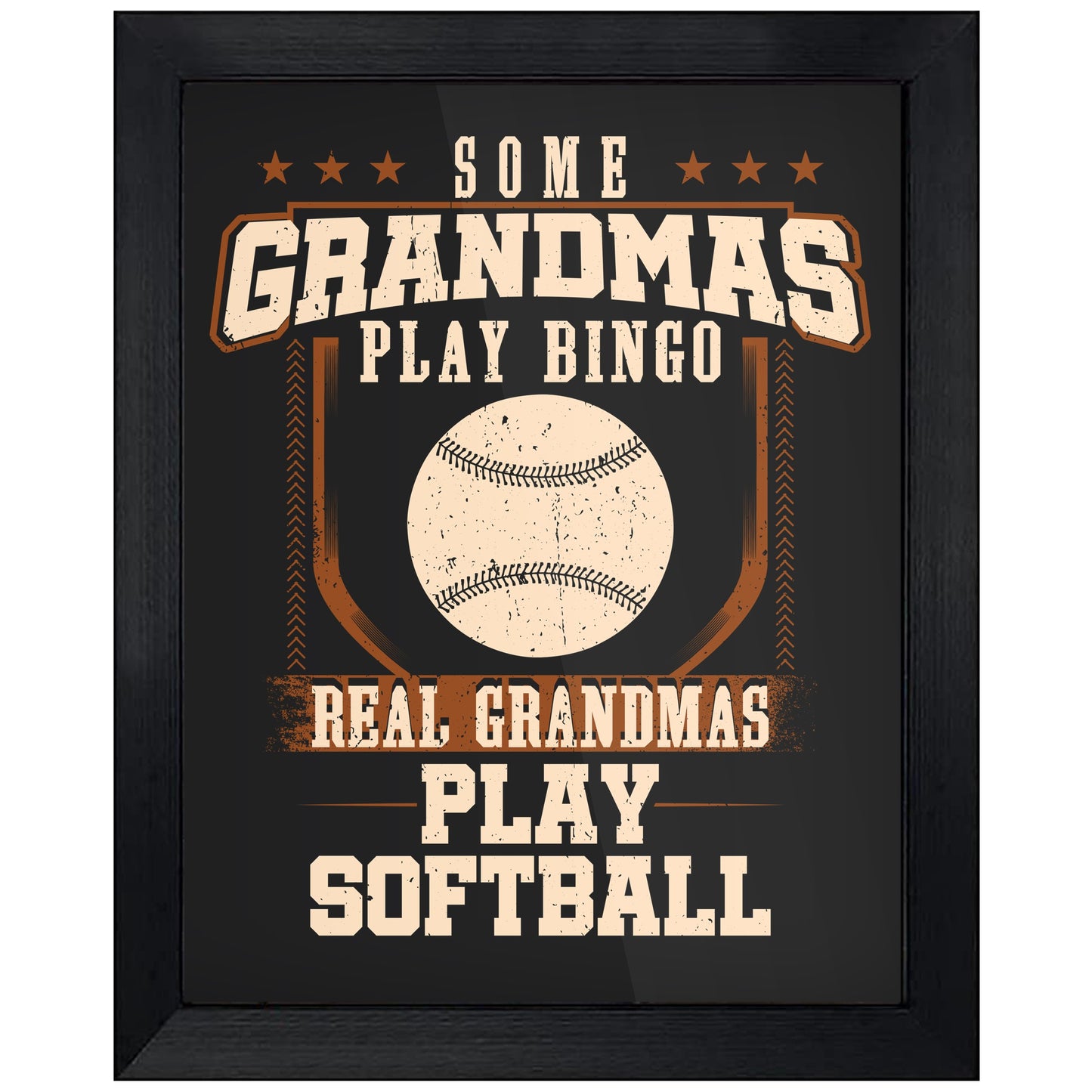 Some Grandmas Play Bingo Real Grandmas Play Softball  8"x10" Wall Art Print