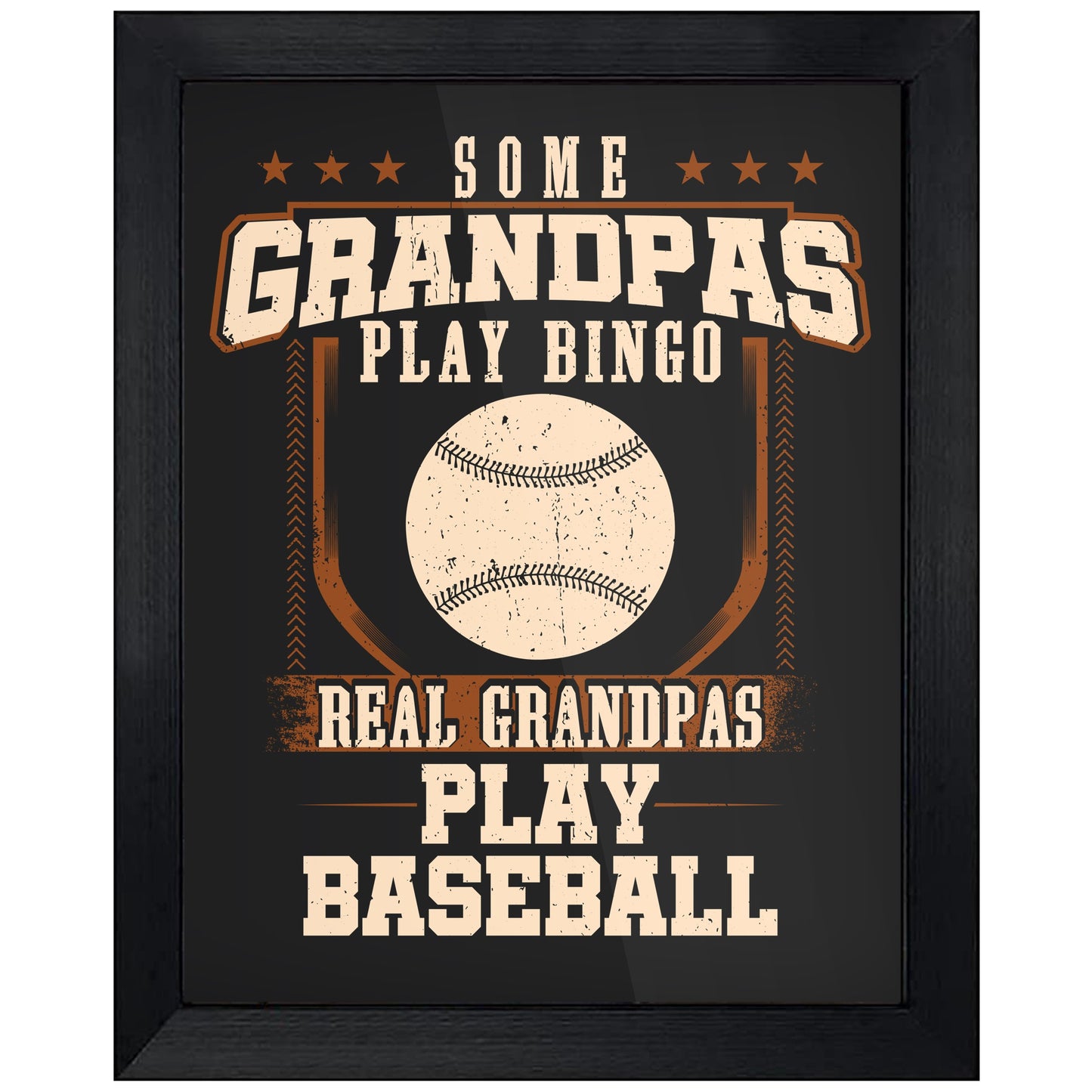 Some Grandpas Play Bingo Real Grandpas Play Baseball  8"x10" Wall Art Print