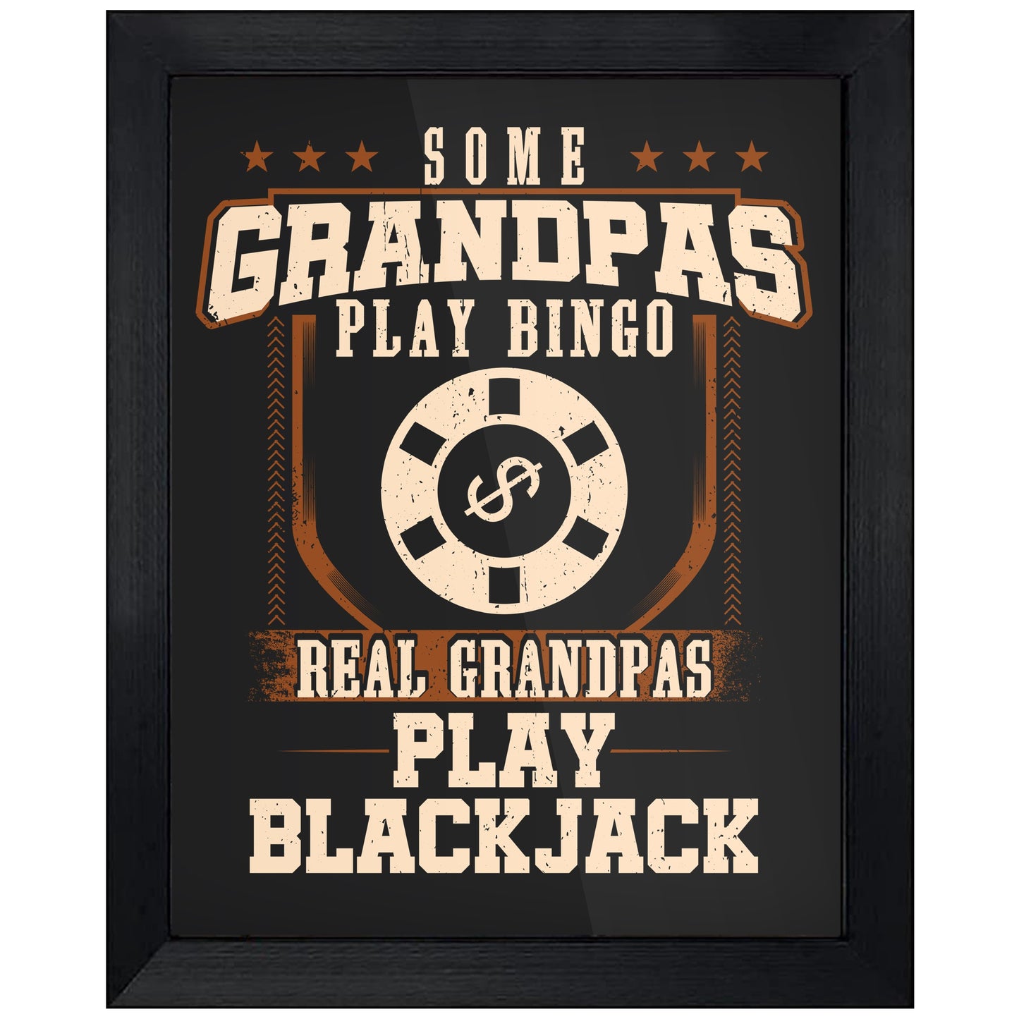 Some Grandpas Play Bingo Real Grandpas Play Blackjack  8"x10" Wall Art Print