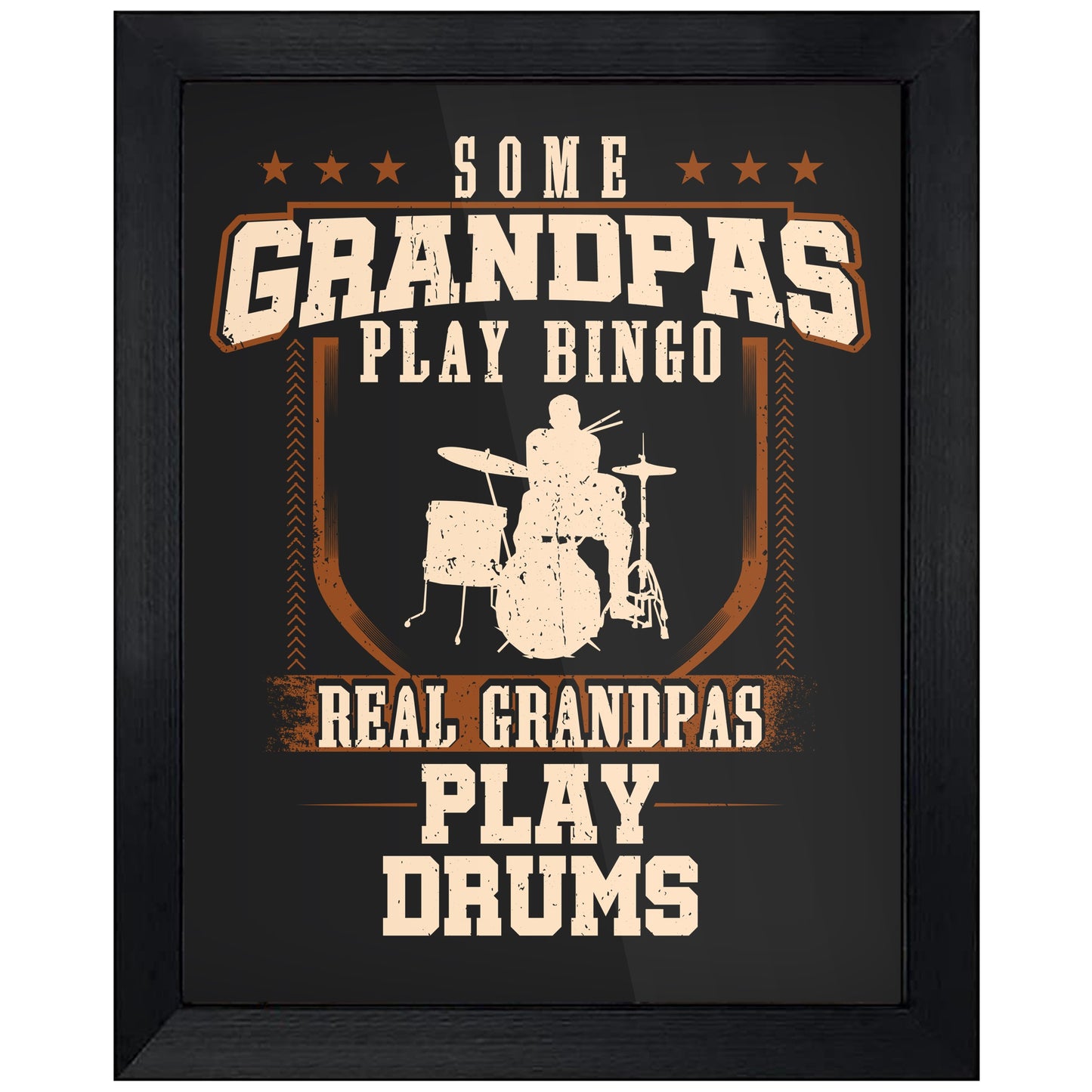 Some Grandpas Play Bingo Real Grandpas Play Drums  8"x10" Wall Art Print