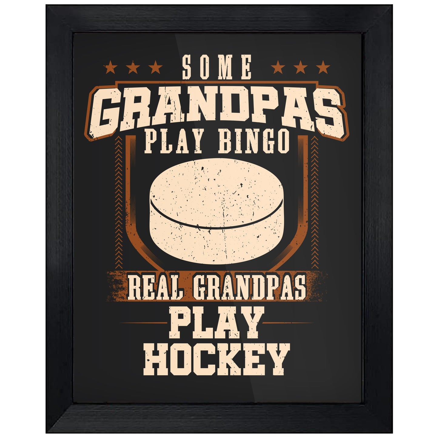 Some Grandpas Play Bingo Real Grandpas Play Hockey  8"x10" Wall Art Print