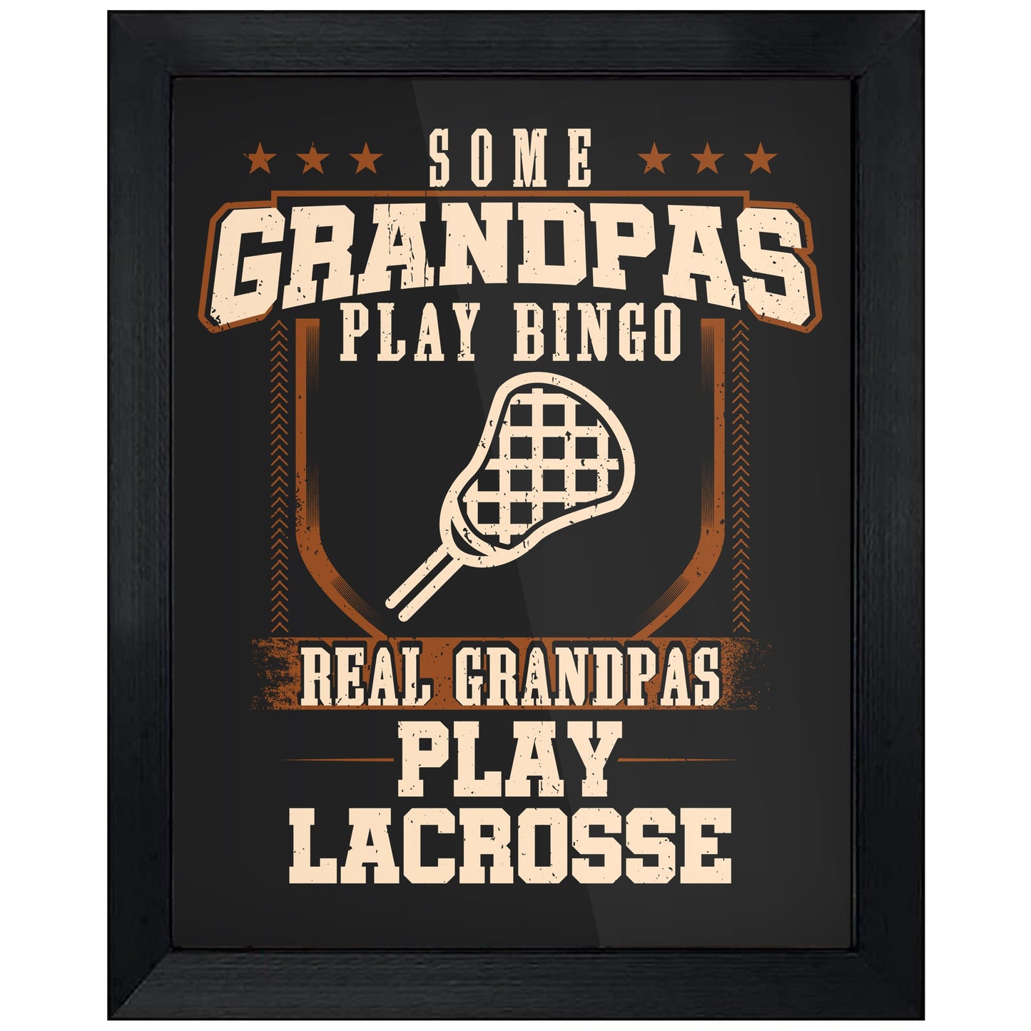 Some Grandpas Play Bingo Real Grandpas Play Lacrosse  8"x10" Wall Art Print
