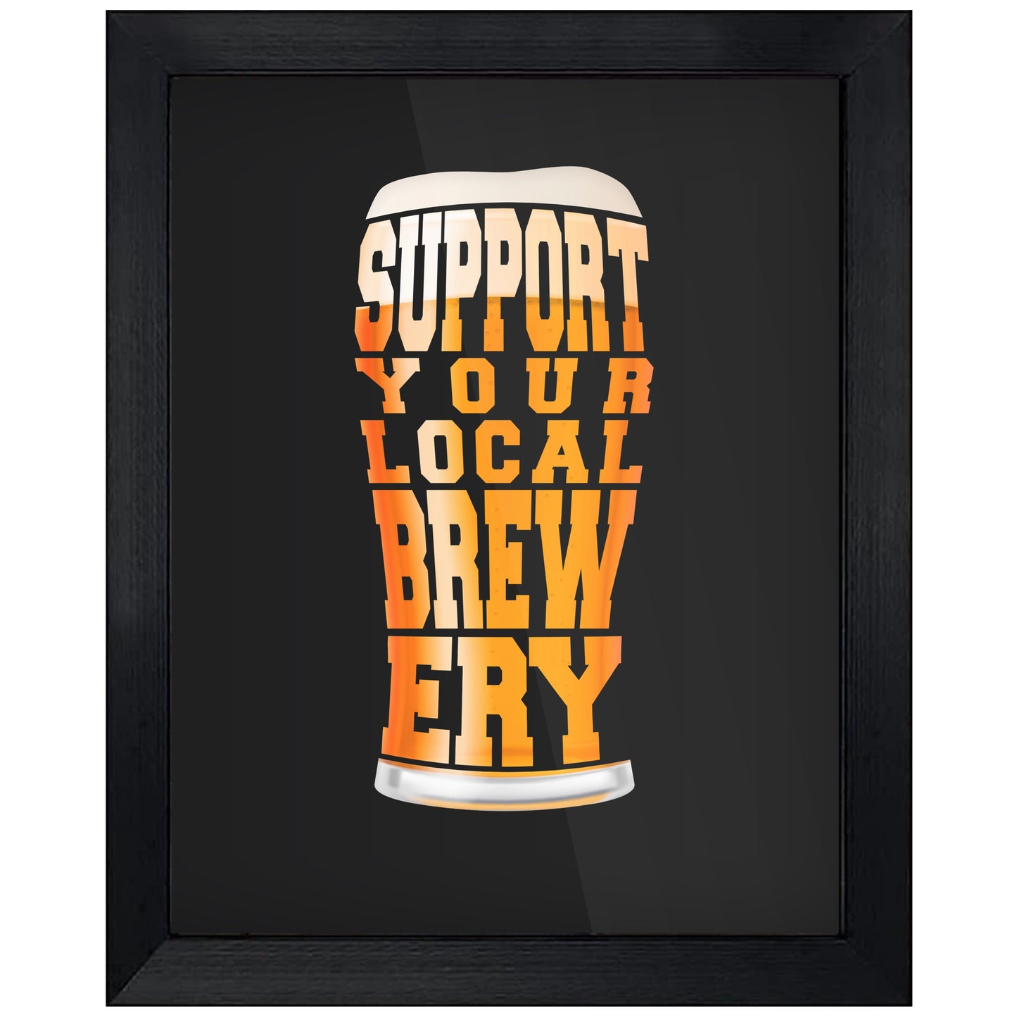 Support Your Local Brewery Craft Beer Pint 8"x10" Wall Art Print