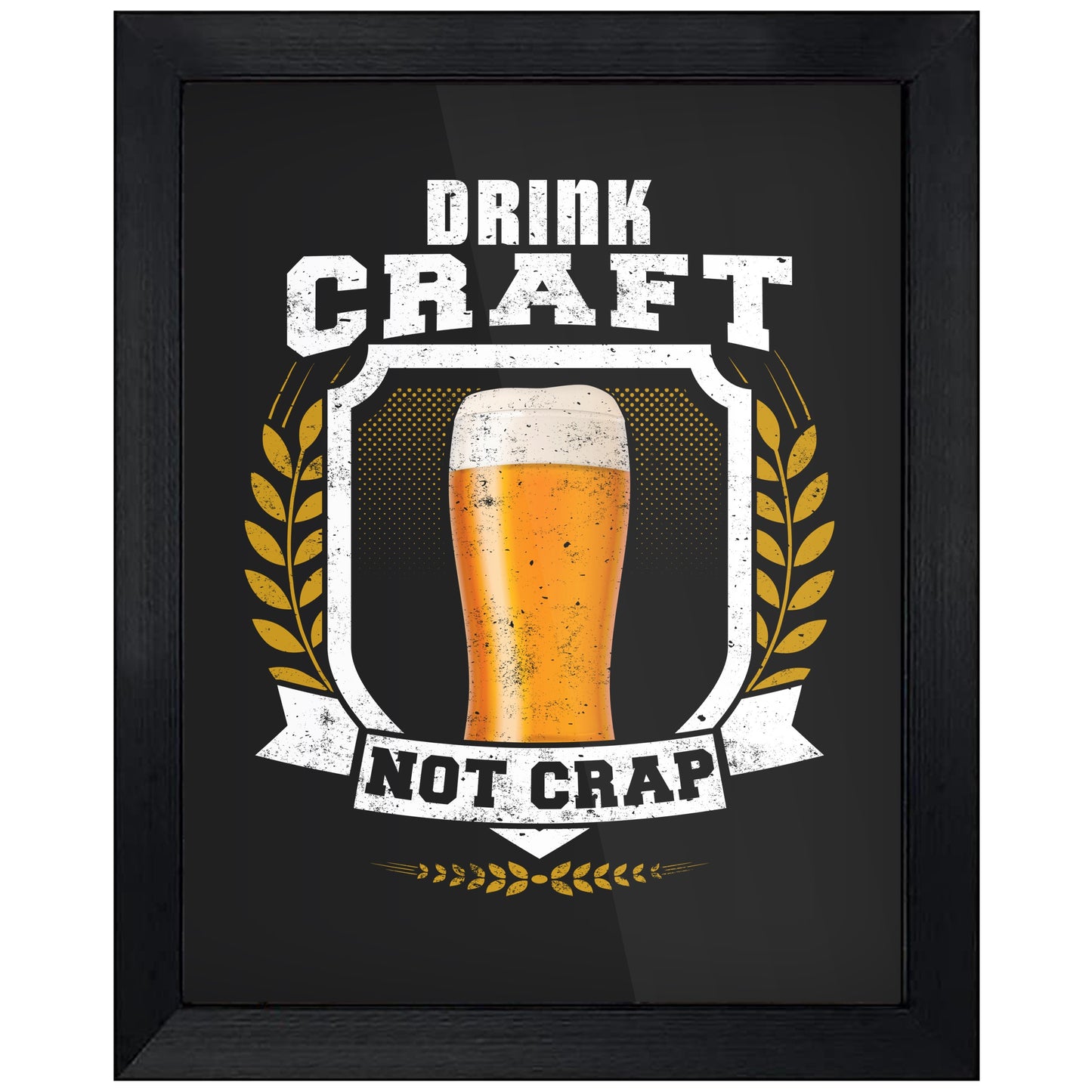 Drink Craft Not Crap Funny Beer Drinking 8"x10" Wall Art Print