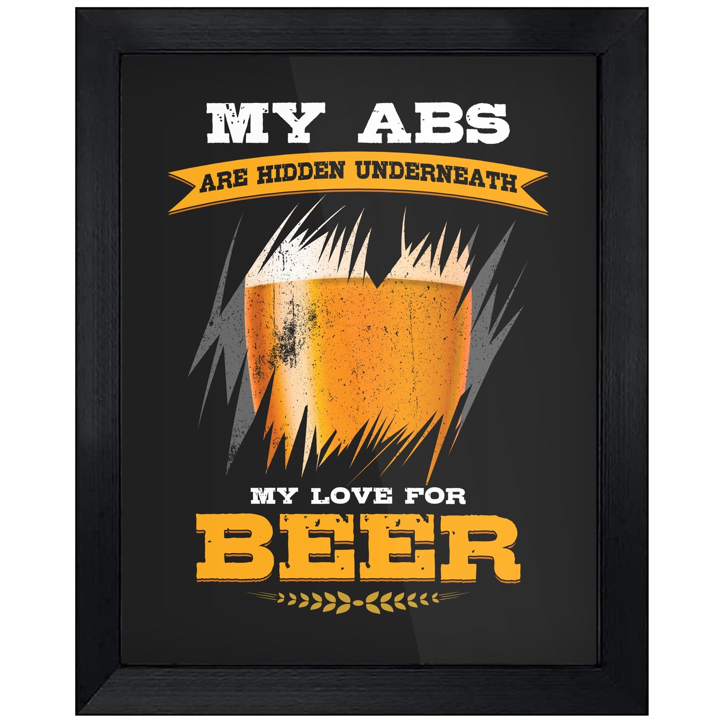 My Abs Are Hidden Underneath My Love For Beer Funny 8"x10" Wall Art Print