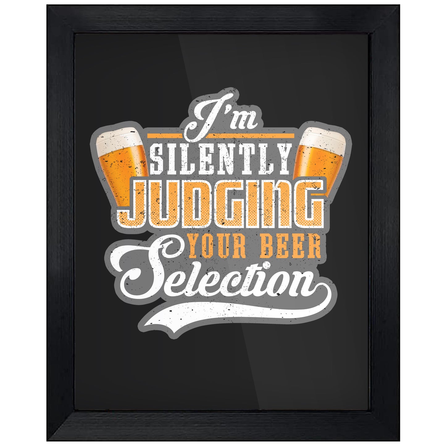 I'm Silently Judging Your Beer Selection Craft Beer 8"x10" Wall Art Print