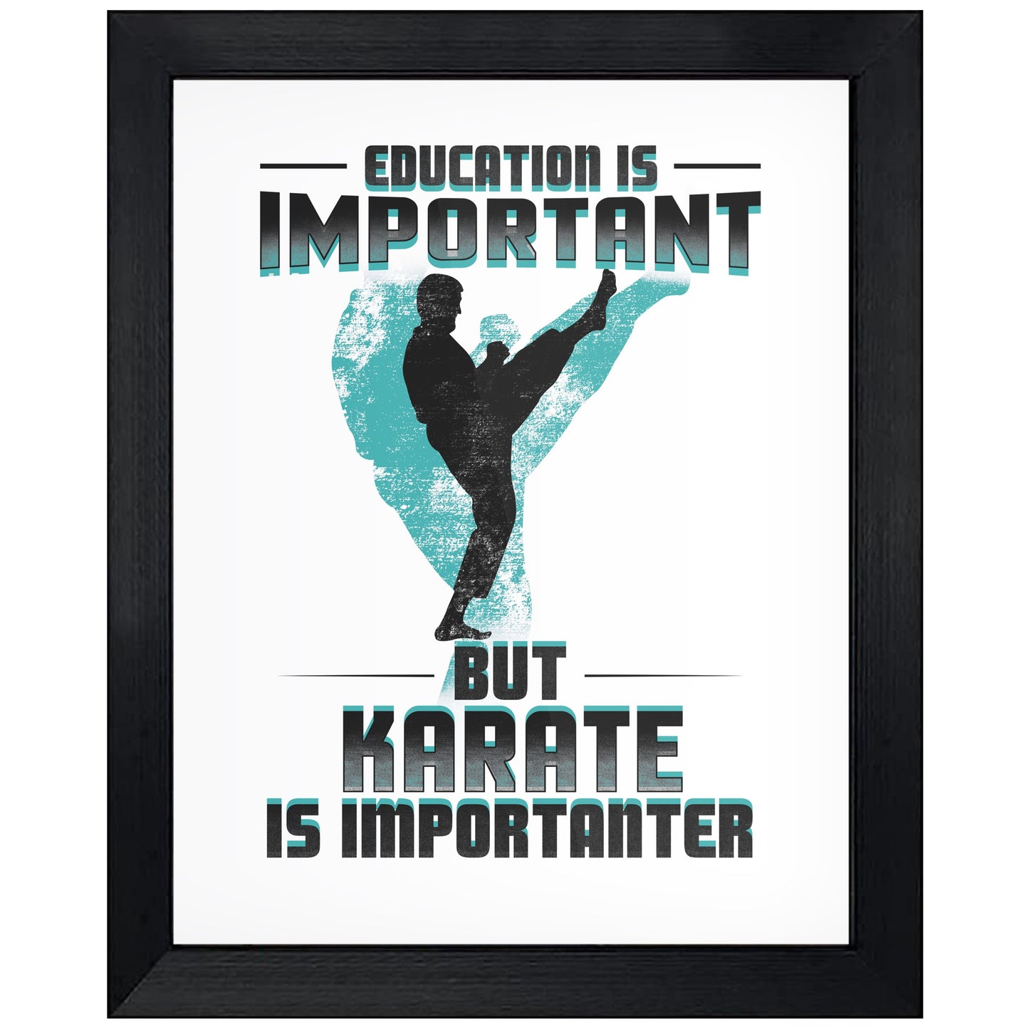Education Is Important But Karate Is Importanter Funny 8"x10" Wall Art Print