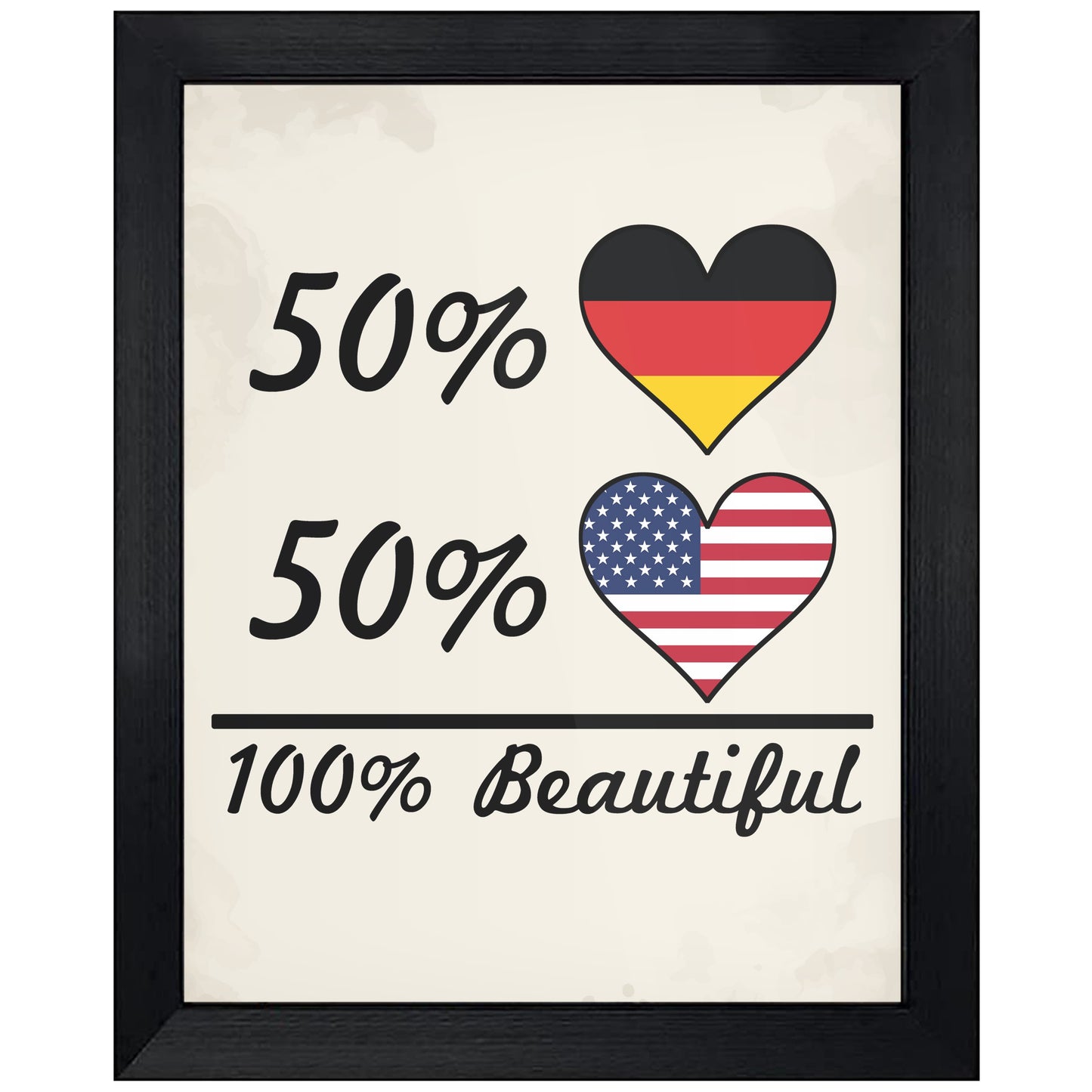 50% German 50% American 100% Beautiful Germany Flag Heart 8"x10" Wall Art Print