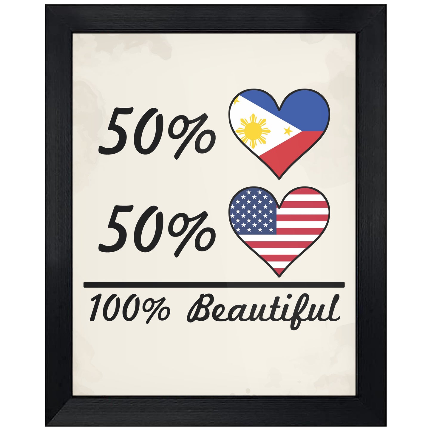50% Filipino 50% American 100% Beautiful Philippines Flag Heart 8"x10" Wall Art Print