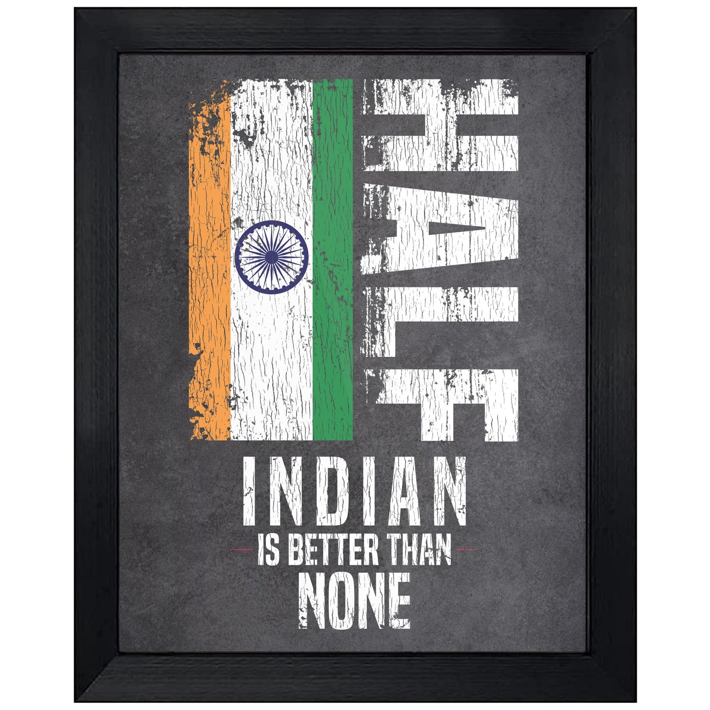 Half Indian Is Better Than None Funny Indian Flag 8"x10" Wall Art Print