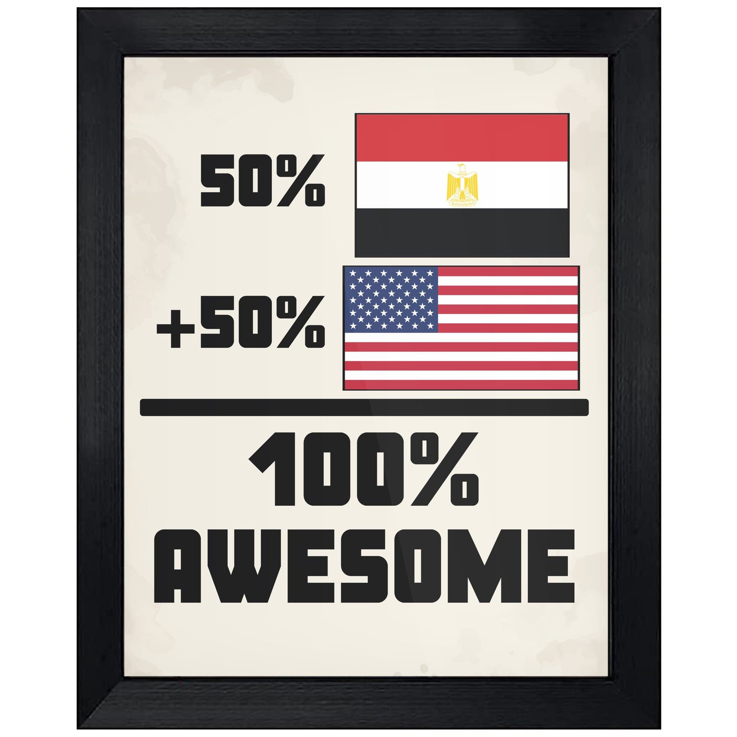 50% Egyptian 50% American 100% Awesome Funny Flag 8"x10" Wall Art Print