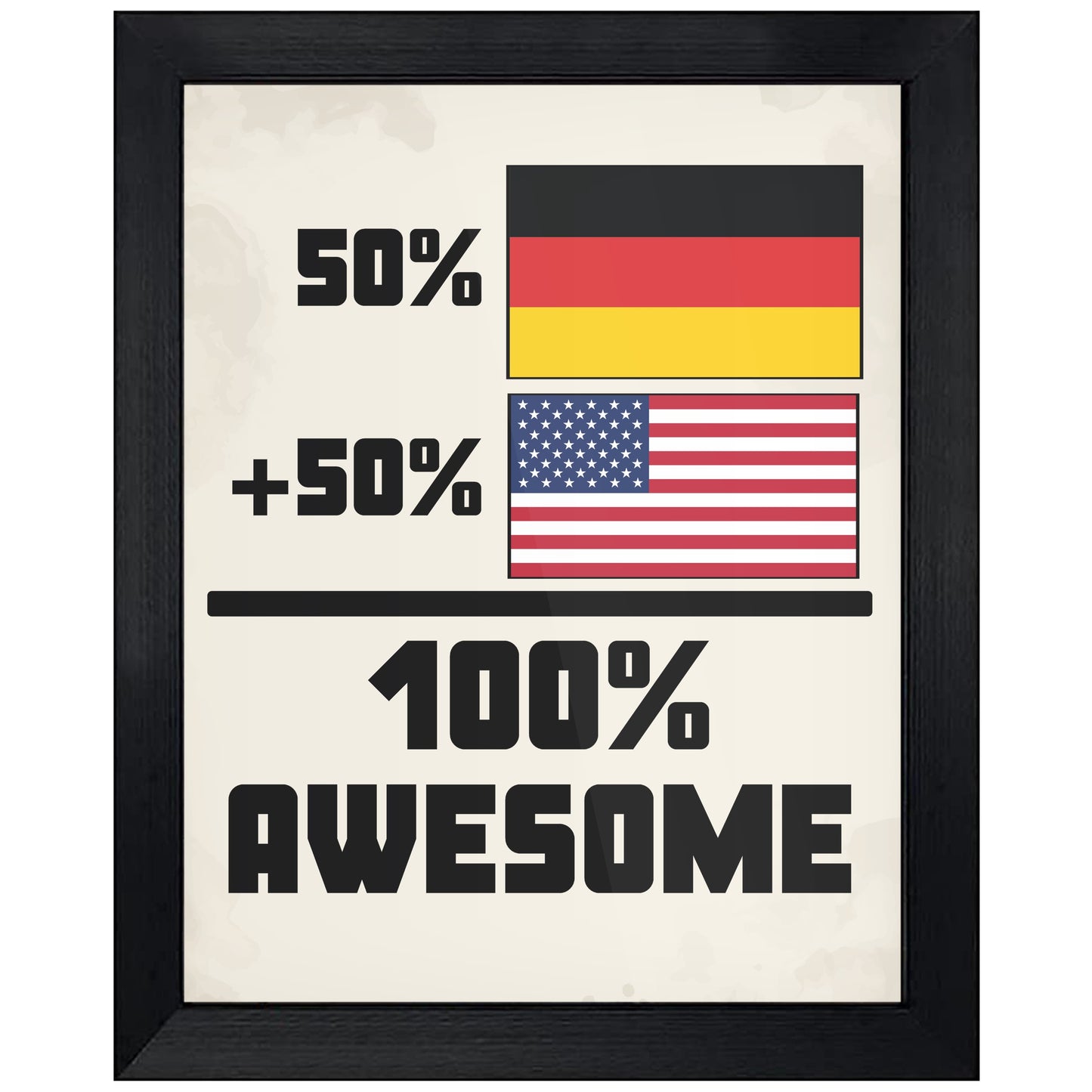 50% German 50% American 100% Awesome Funny Flag 8"x10" Wall Art Print
