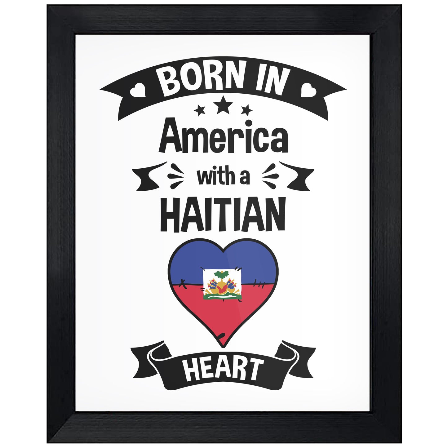 Born In America With A Haitian Heart Baby Nursery 8"x10" Wall Art Print