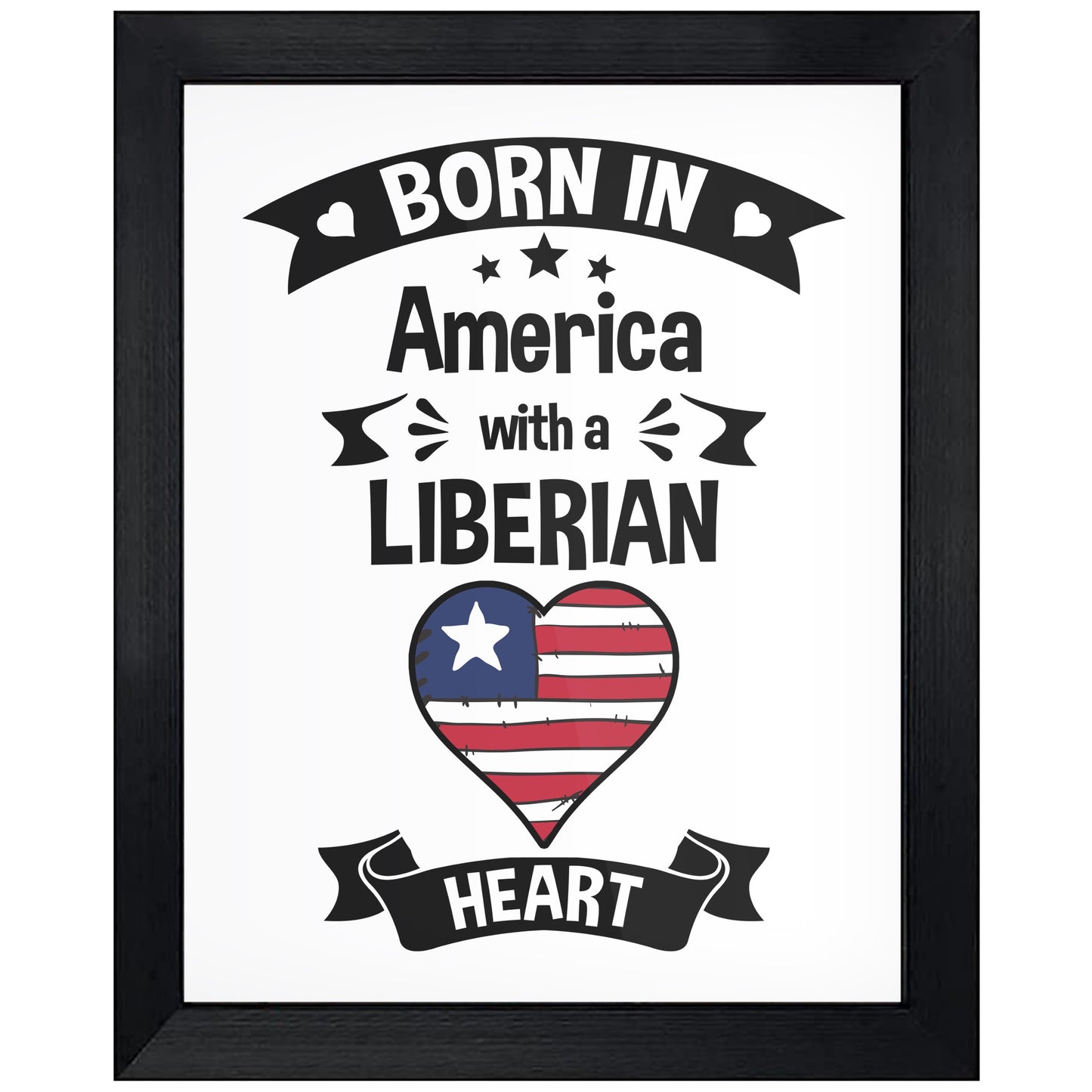 Born In America With A Liberian Heart Baby Nursery 8"x10" Wall Art Print