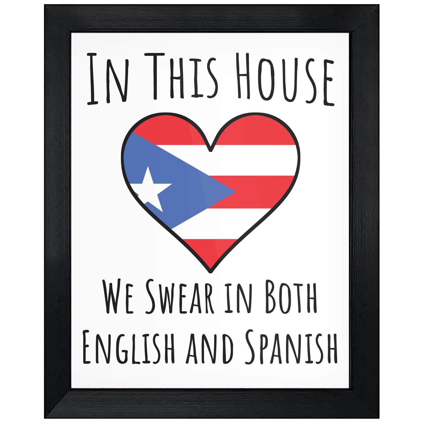 In This House We Swear In Both English and Spanish Funny Puerto Rican Flag Heart Puerto Rico 8"x10" Wall Art Print