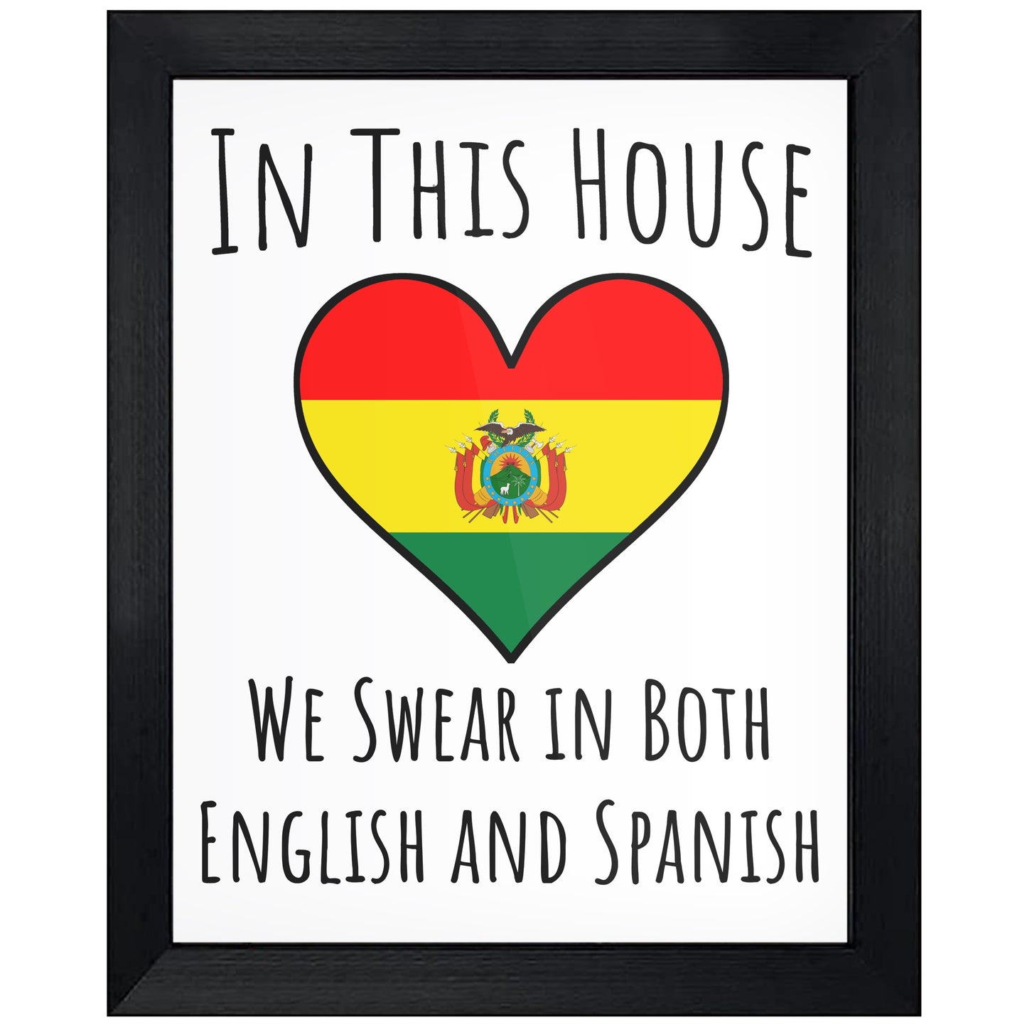 In This House We Swear In Both English and Spanish Funny Bolivian Flag Heart Bolivia 8"x10" Wall Art Print