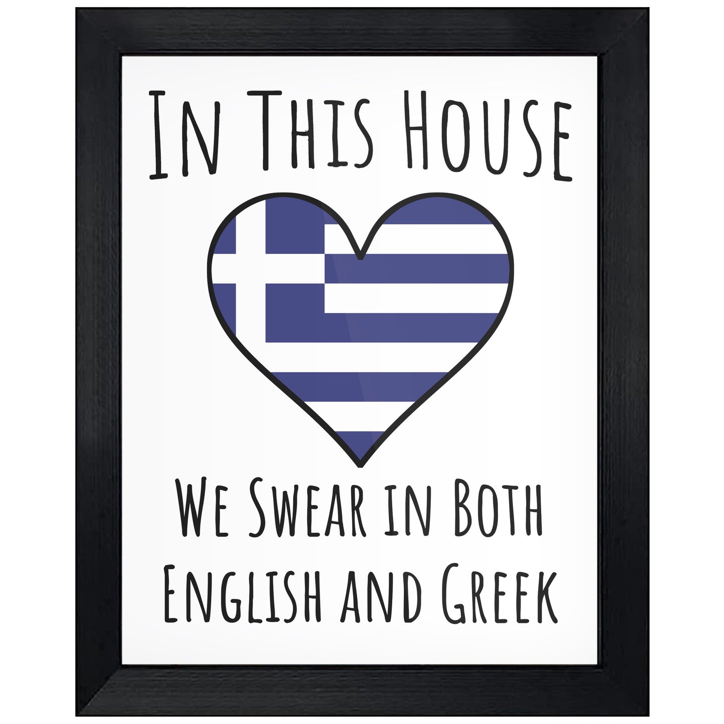 In This House We Swear In Both English and Greek Funny Greek Flag Heart Greece 8"x10" Wall Art Print